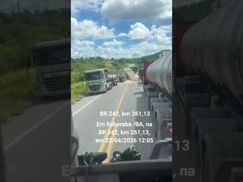 Em Itaberaba /BA, na BR 242, km 261,13, em 22/04/2026 12:05