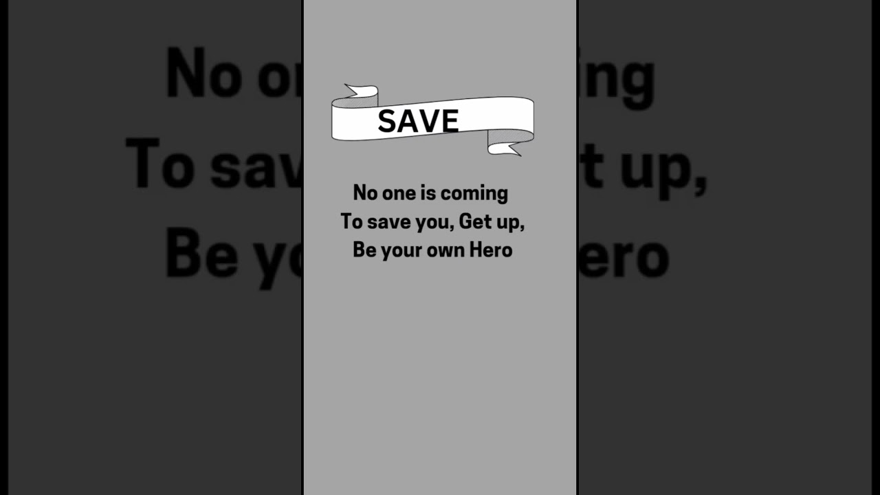 No one is coming to save you Get up and be  your own Hero.#quotes #shorts #youtubereels