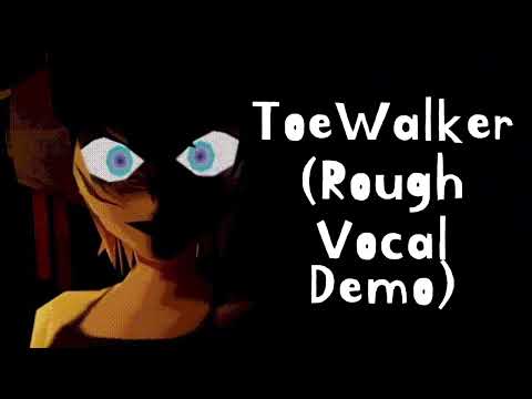 ToeWalker (Rough Vocal Demo) | Psychopomp GOLD OST | King of Mercury Song Full