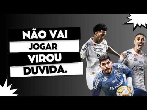 SAIU AGORA:  SANTOS TEM DOR DE CABEÇA PARA FINAL, E JOVEM PODE SER TITULAR NA LATERAL