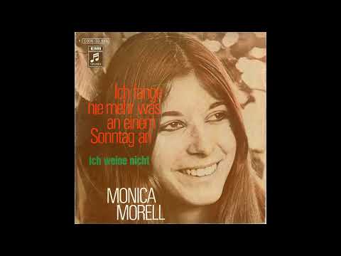 Monica Morell - Ich fange nie mehr was an einem Sonntag an - 1972