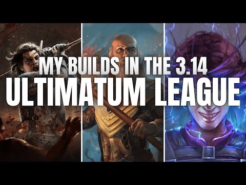 My Builds in Ultimatum League - Path of Exile [3.14]