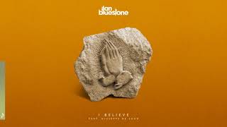 ilan Bluestone feat. Giuseppe De Luca - I Believe