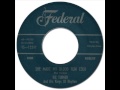 IKE TURNER & HIS KINGS OF RHYTHM - She Made My Blood Run Cold [Federal 12297] 1957