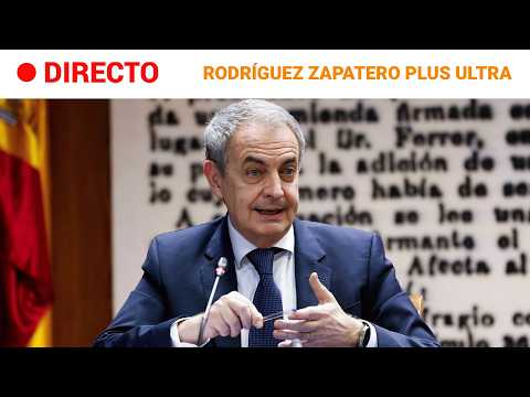 DIRECTO | ZAPATERO comparece ante la Comisión de investigación del "caso Plus Ultra". | RTVE