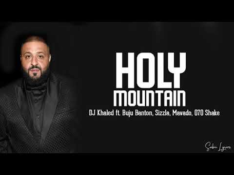 DJ khaled Holy mountain lyrics