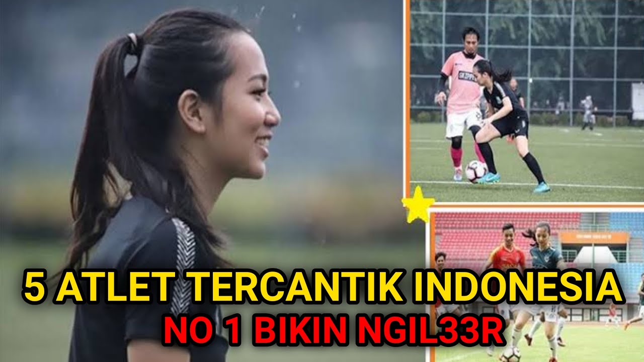 5 ATLET TERCANTIK MILIK INDONESIA | No 1 Termasuk Dalam Atlet Tercantik Asia Tenggara