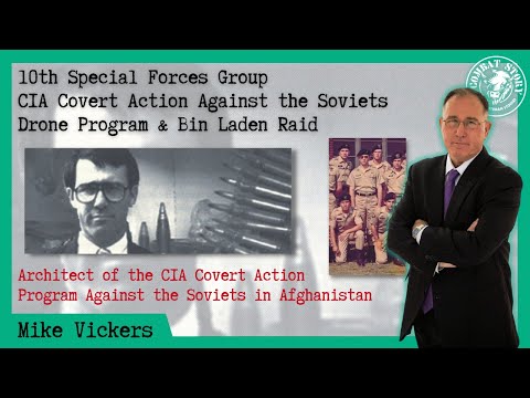 CIA Covert Action Program Against Russia in Afghanistan | Drone Program | Green Beret - Mike Vickers