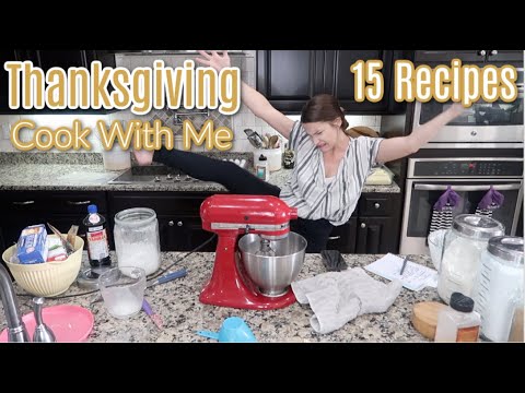 Thanksgiving 2022 Cook With Me! 15 Recipes Some Tried & True, Some New! All Delicious!