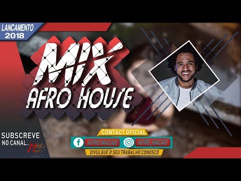 MIx-Afro House ► Volume 3 / Mixed by Dj Nelasta 2018 ⚡⚡