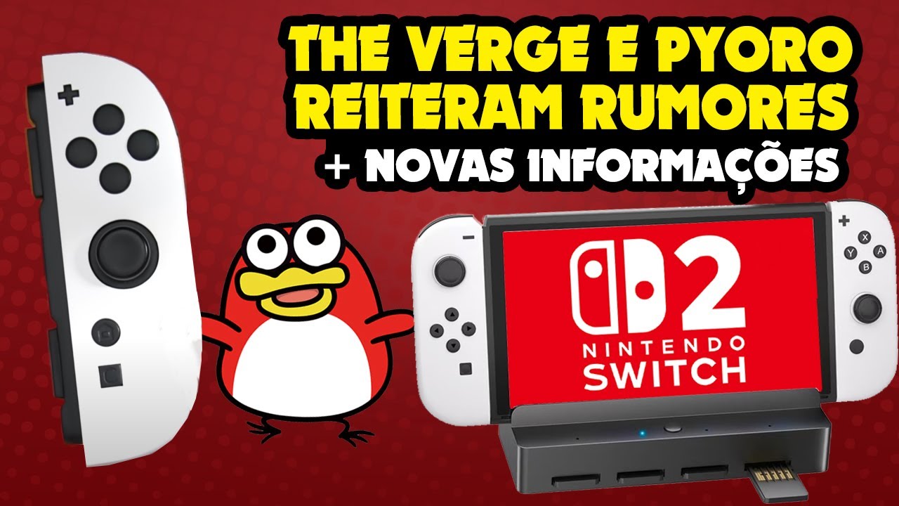 Pyoro e The Verge REITERAM o nome SWITCH 2 e traz mais informação [RUMOR]