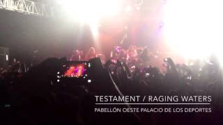 Raging Waters / Testament with George &quot;Corpse Grinder&quot; Fisher live at Mexico City