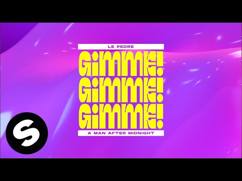 Le Pedre - Gimme! Gimme! Gimme! (A Man After Midnight) [Official Lyric Video]