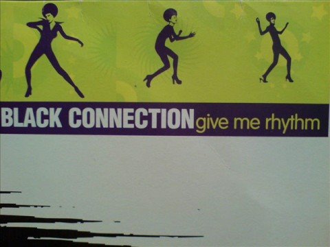 Black Connection 'Give Me Rhythm'
