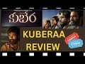 KUBERAA MOVIE NOT A REVIEW ️ Kubera Dhanush Nagarjuna Rashmikamandanna Sekharkammula