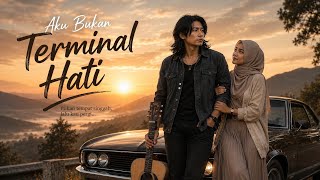 Download lagu AKU BUKAN TERMINAL HATI - UKAN PRATAMA | SLOW ROCK MENYENTUH HATI mp3