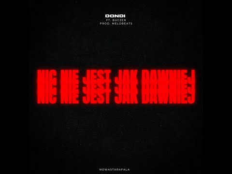 Dondi - Nic nie jest jak dawniej ft. Buczer prod. MeloBeats