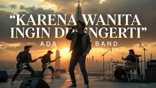 Download lagu KARENA WANITA INGIN DIMENGERTI – ADA BAND (Alternative Rock Cover) | JV MUSIK mp3