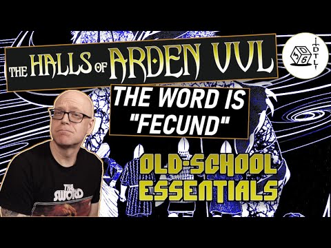 The Halls of Arden Vul Ep 28 - Old School Essentials Megadungeon | The Word is "Fecund"