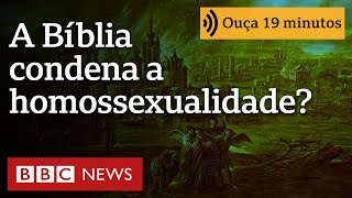 É verdade que a Bíblia condena a homossexualidade?