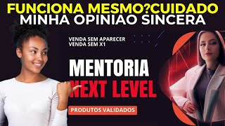 ????CUIDADO! Mentoria Next Level da Nicoli Heinig Realmente vale a pena Mentoria Next Level? Next Level