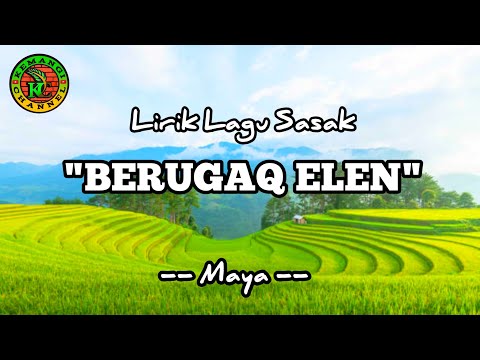 BERUGAQ ELEN - MAYA (LIRIK)