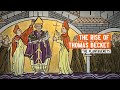 The rise of Thomas Becket | The Murder and Martyrdom of Becket | Part 1