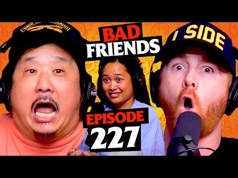 Fish Butt Dog & White Eyes Bucko | Ep 227 | Bad Friends
