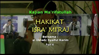 Download lagu EP. 08 - 4/4 | HAKIKAT ISRA MI'RAJ | SYAIFUL KARIM  |  KAJIAN MA'RIFATULLAH  | mp3