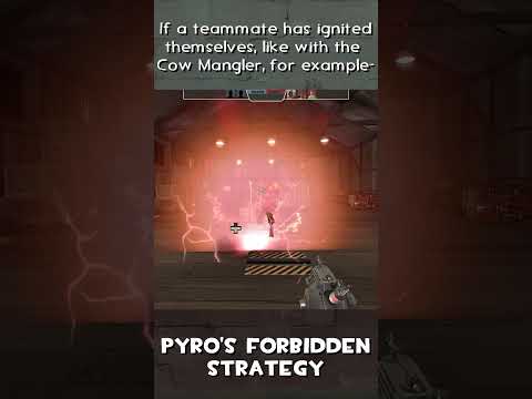 Pyro's Forbidden Strategy in TF2