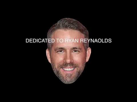 Ryan Reynolds (Official Music Video)