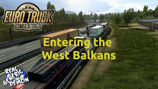 Euro Truck Simulator 2 - Ep220: Entering the West Balkans