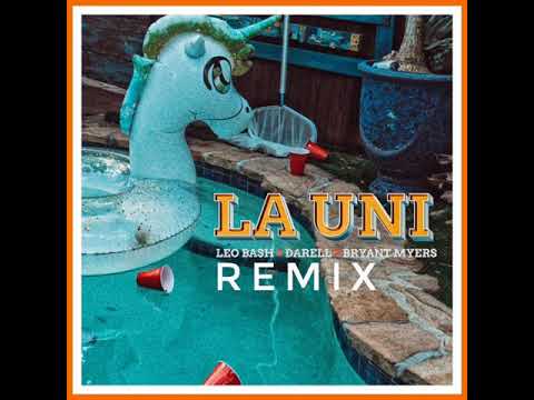 LA UNI (REMIX) Leo Bash ft Darell ft Bryant Myers
