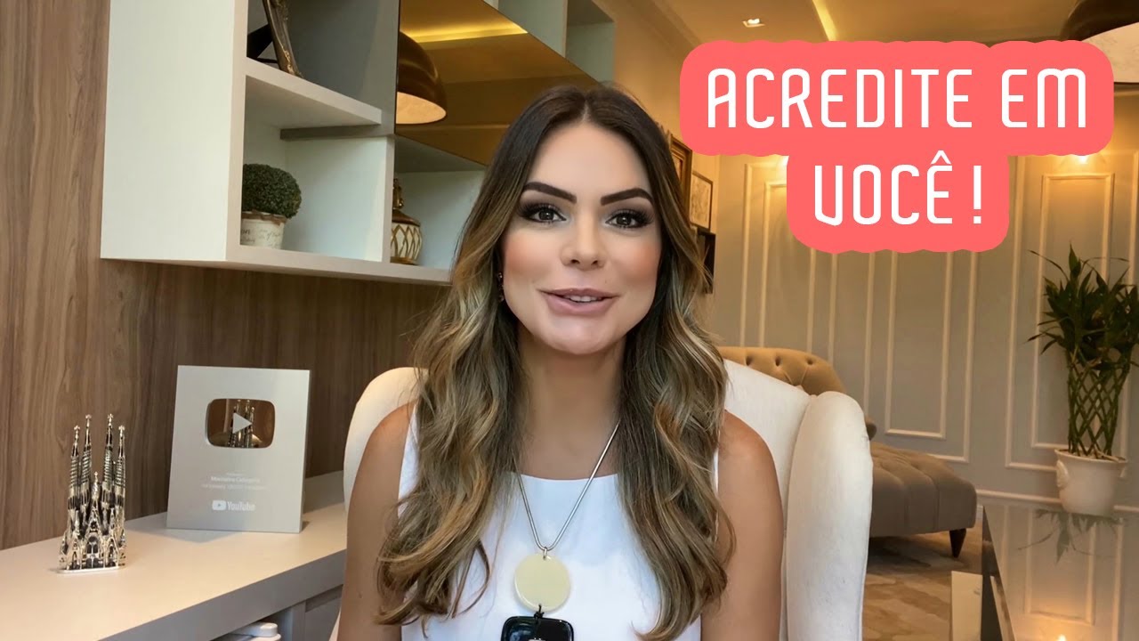 ACREDITE EM VOCÊ! NÃO ANDE PELOS SEUS SENTIMENTOS. | Marinalva Callegario