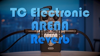 Video thumbnail for TC Electronic Arena Reverb (Demo) by Jackson Brooksby