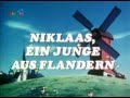 Niklaas Ein Junge Aus Flandern Intro Deutsch Serienoldies