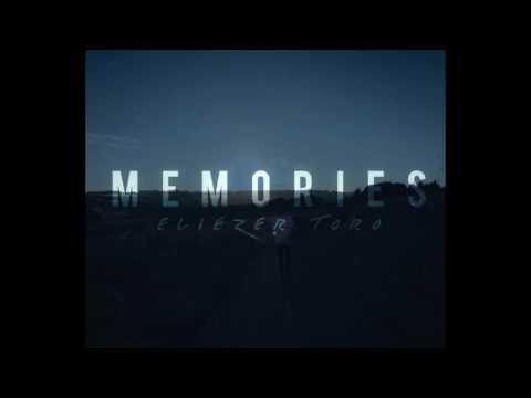 Memories - Original Mix - (Instrumental) - Eliezer Toro