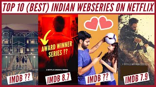 Top 10 INDIAN Web Series on Netflix(HINDI) | Best Netflix INDIAN Series 2020 | Netflix Decoded