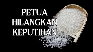 Download lagu PETUA HILANGKAN KEPUTIHAN   Air Basuhan Beras Yang Ketiga mp3