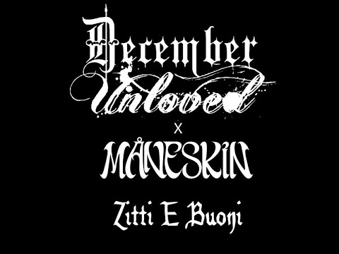 December Unloved - Zitti E Buoni (Måneskin Cover - Eurovision 2021)