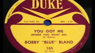 BOBBY 'BLUE' BLAND  You Got Me  1958