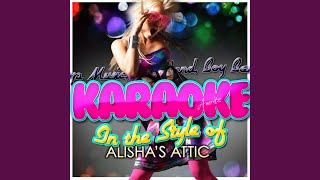 I Am, I Feel (In the Style of Alisha&#39;s Attic) (Karaoke Version)