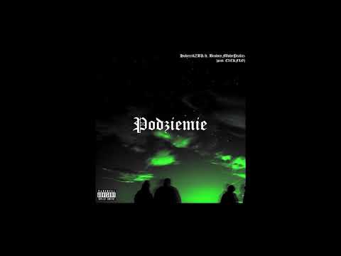 HubercikZBK - Podziemie ft.Brudny,Pralicz (prod. EXEKFLO)