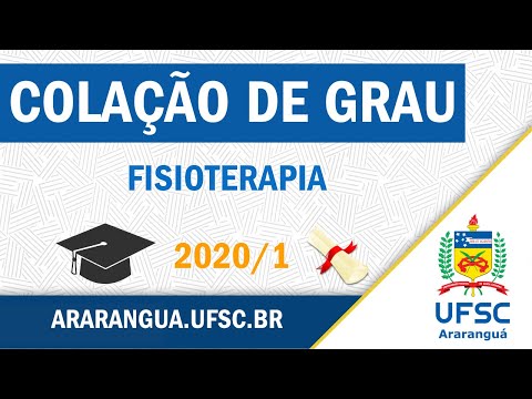 Colação de Grau em Separado - Fisioterapia UFSC 2020/1