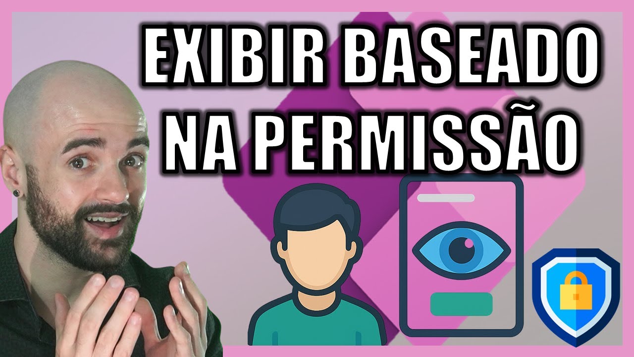 Controle de Acesso no Power Apps – Mostre o Que Cada Usuário Precisa Ver!