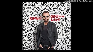 10. Ringo Starr - Give More Love