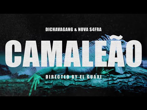 DICHAVAGANG & NOVA S4FRA - Camaleão (Prod. Duda Mai)