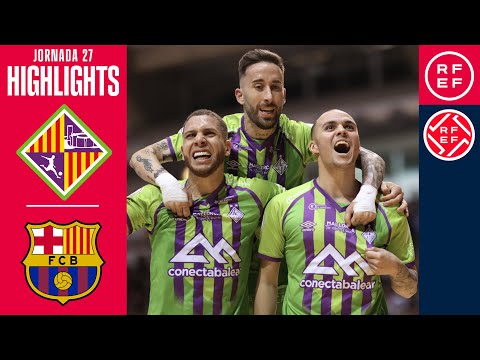 Resumen #PrimeraDivisiónFS Illes Balears Palma Futsal 5-1 Barça | Jornada 27