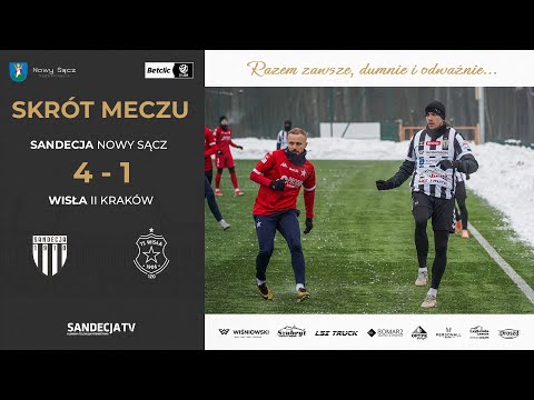 Sandecja Nowy Sącz - Wisła II Kraków 4:1 (1:1) | skrót meczu | 10.01.2026