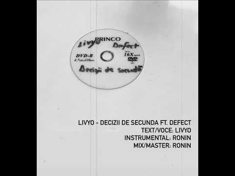 4. Livyo - Decizii de secunda ft. Defect (Decizii de secunda)